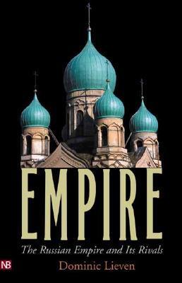 Обложка книги Empire: The Russian Empire and Its Rivals